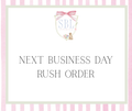 Rush order (Next business day shipping)
