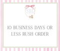 Rush Order (10 days or less)